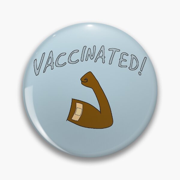 Item preview, Vaccinated! designed and sold by shackledlettuce.