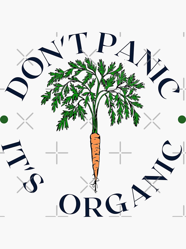 " Don't panic - it's organic " Sticker for Sale by Growwithme | Redbubble
