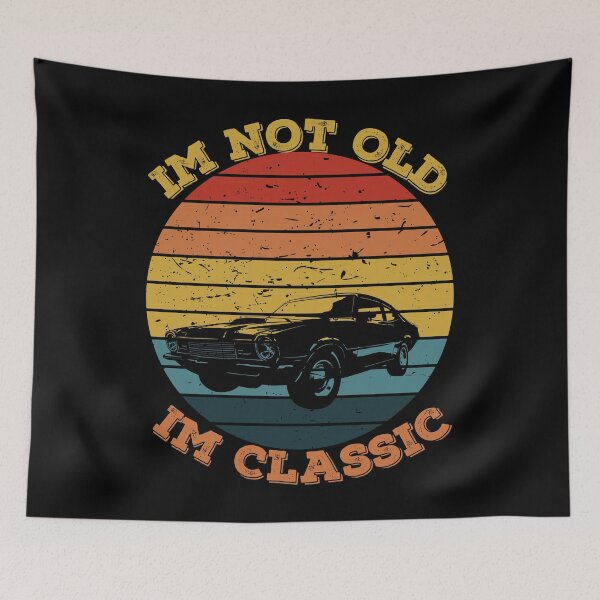 Item preview, I'm Not Old I'm Classic designed and sold by StoneColdMovies.