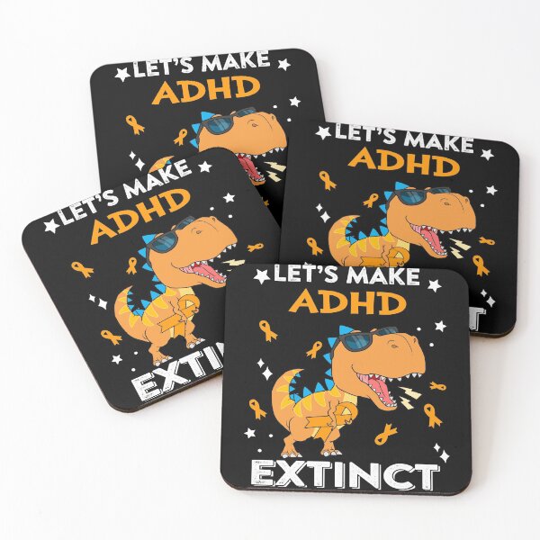 Item preview, Let's Make ADHD Extinct ADHD Warrior Gift designed and sold by Sabfit.