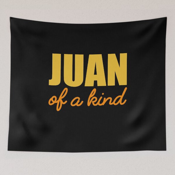 Item preview, Juan Of A Kind, Funny Mexican designed and sold by Simoakn.
