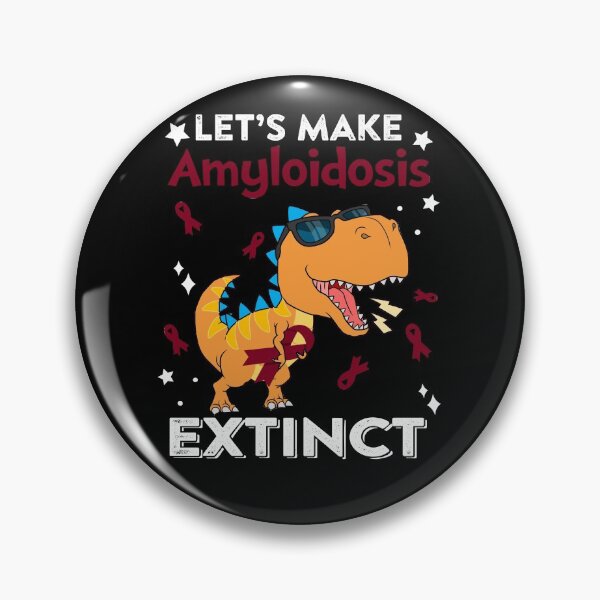 Item preview, Let's Make Amyloidosis Extinct Amyloidosis Warrior Gift designed and sold by Sabfit.