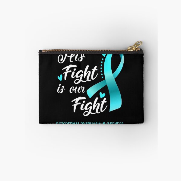 Item preview, His Fight Is Our Fight Ectodermal Dysphasia Awareness designed and sold by hvoid41.