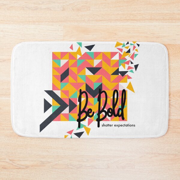 Item preview, Be Bold Shatter Expectations  designed and sold by Kathy-Bourque.