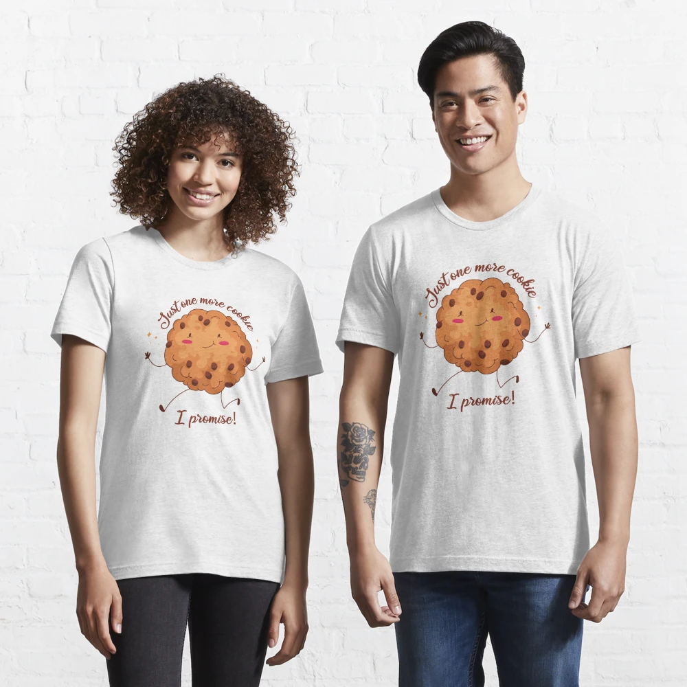 Just One More Cookie, Funny And Sweet Biscuit Essential T-Shirt for Sale  by artado
