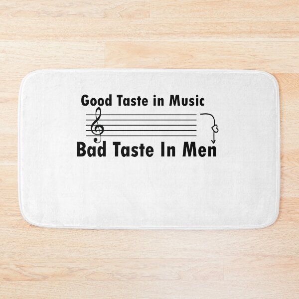 Item preview, Good Taste In Music Bad Taste In Men designed and sold by 0umStore.