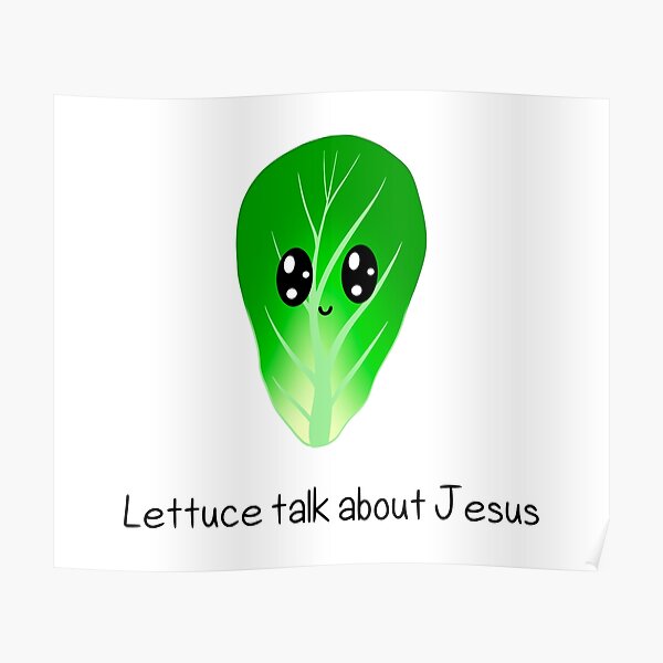 "Let Us Lettuce Talk About Jesus Romaine Lettuce Joke Food Cute Kawaii