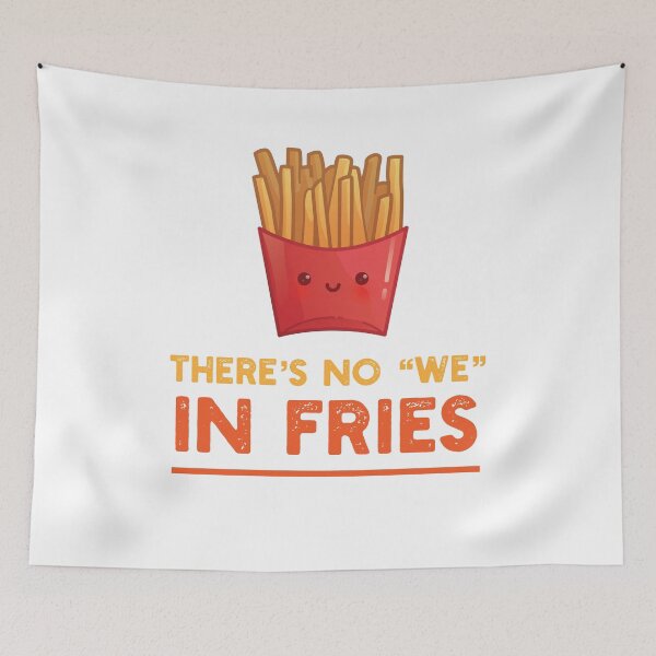 Item preview, French Fries | There Is No We In Fries designed and sold by artado.