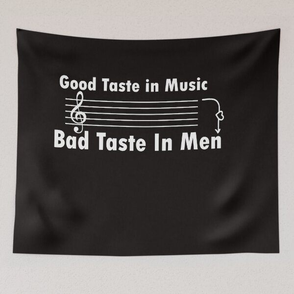 Item preview, Good Taste In Music Bad Taste In Men designed and sold by 0umStore.