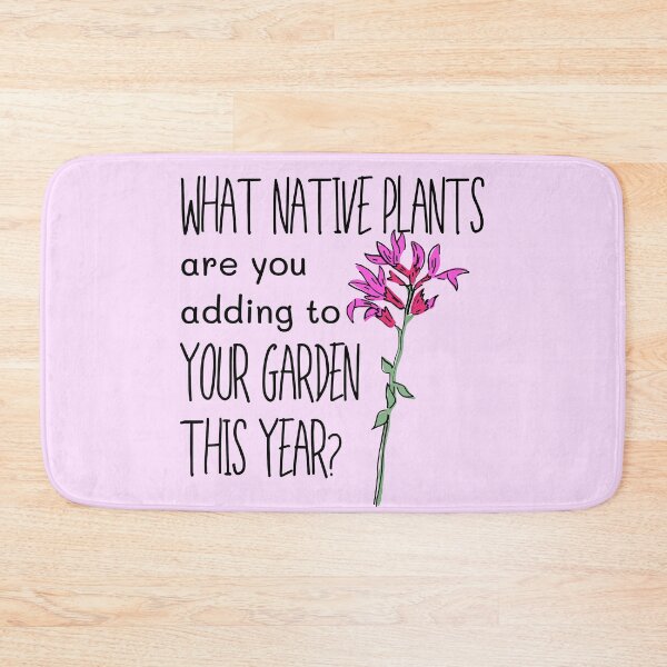 Item preview, What Native Plants Are You Adding To Your Garden This Year Design designed and sold by EarthArtDesigns.