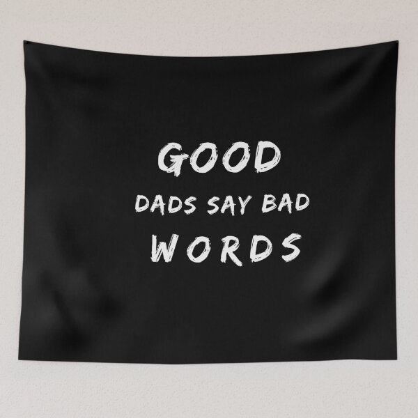 Item preview,  good dads say bad words Fathers day T-shirts designed and sold by todoAwesome.