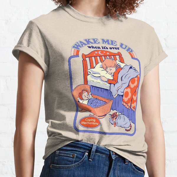 Wake Me Up Classic T-Shirt