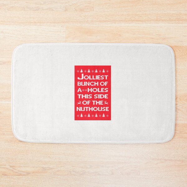 Item preview, Jolliest Bunch of Assholes This Side of the Nuthouse designed and sold by OrnamentallyYou.