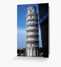 Tower of Pisa is upright, whole world leans Greeting Card