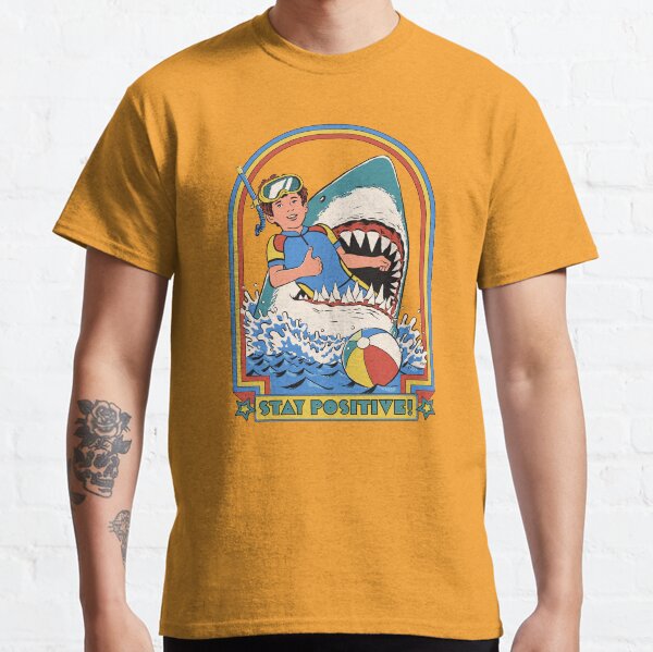Stay Positive Classic T-Shirt