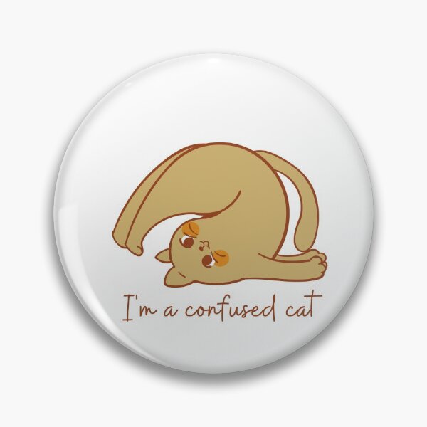 Item preview, I'm a confused cat designed and sold by discoverystore.