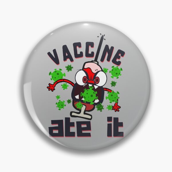 Item preview, Vaccine Ate It Fully Vaccinated designed and sold by MyPrintCharming.