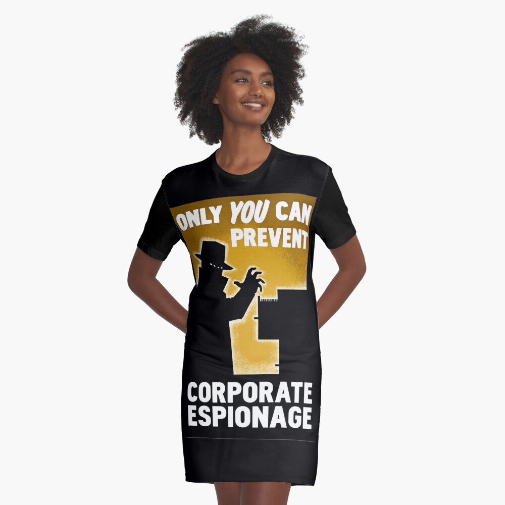 Only You Can Corporate Espionage" Graphic T-Shirt Dress Sale by Bauzmann Redbubble