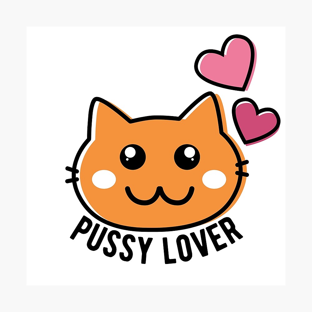 Pussy Lover | Cat Lover | Cat Owner | Cat Lady