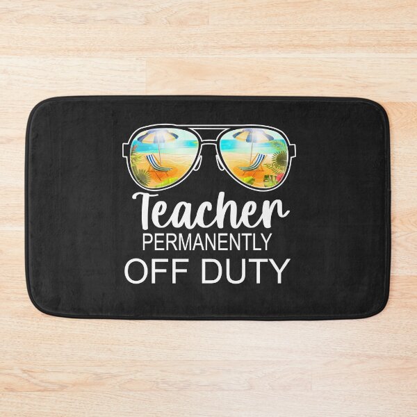 Item preview, Teacher Permanently Off Duty designed and sold by SpecialGift79.