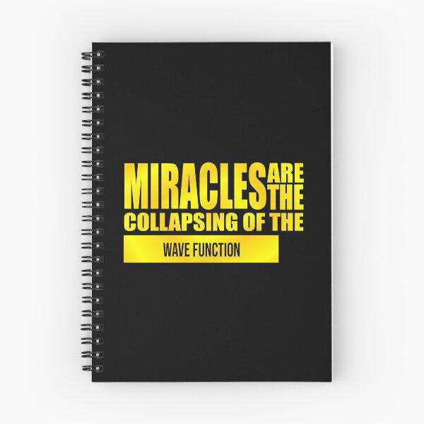 Item preview, miracles are the collapsing of the wave function designed and sold by PUNCH ME IN SHOP.