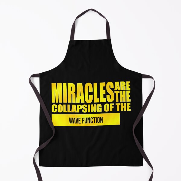 Item preview, miracles are the collapsing of the wave function designed and sold by PUNCH ME IN SHOP.