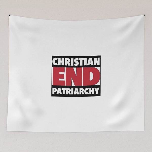 Item preview, End Christian Patriarchy designed and sold by Stacie Forest.