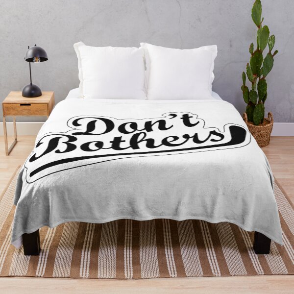 Item preview, Dont Bother designed and sold by ijoshtherefore.