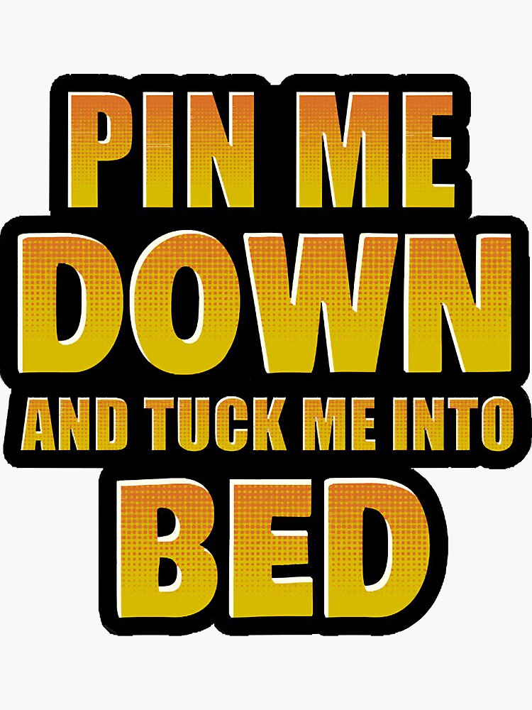 "Pin me Down! " Sticker for Sale by Hartzheim2002 Redbubble