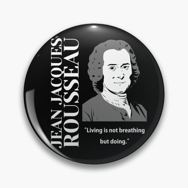 Item preview, philosopher,Jean Jacques Rousseau, Living is not breathing but doing (black) designed and sold by challengecafe.