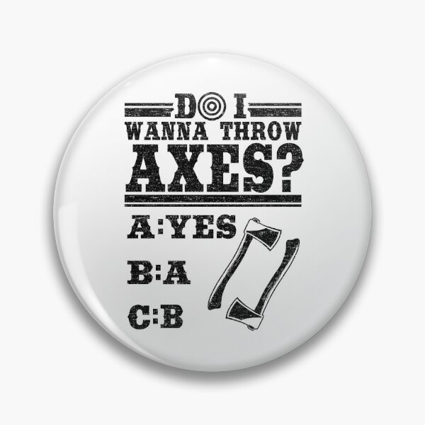 Item preview, Do I Wanna Throw Axes? Axe Throwing Gift Hobby designed and sold by Stronzi.