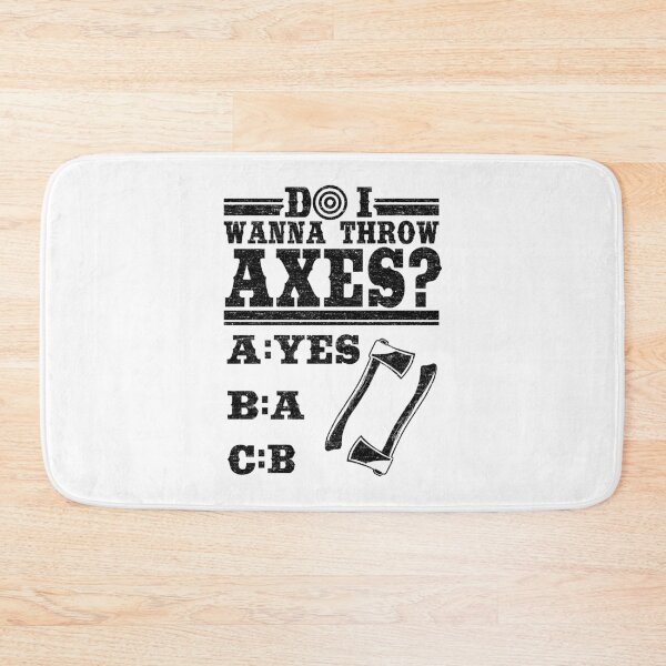 Item preview, Do I Wanna Throw Axes? Axe Throwing Gift Hobby designed and sold by Stronzi.