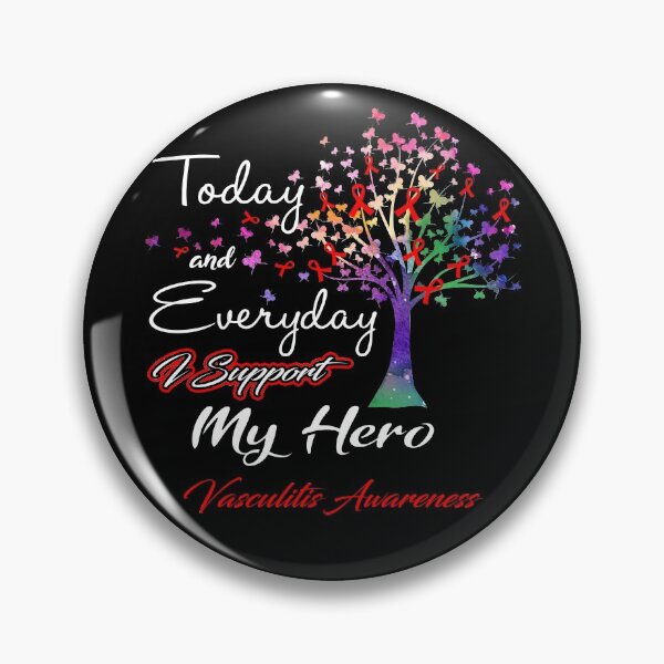 Item preview, Vasculitis Awareness Today and Everyday I Support My Hero designed and sold by ElizabethS809.