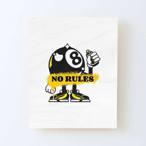 NO RULES Wood Mounted Print