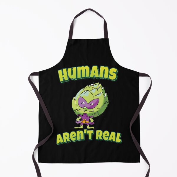 Item preview, Humans Aren't Real Artichoke Alien Funny Simple Alien Quote designed and sold by WordsGamersUse.