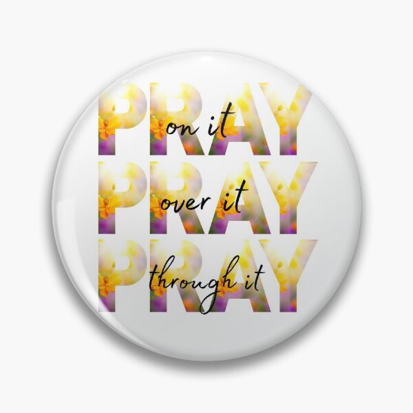 Item preview, Pray Pray Pray, Christian Faith T-Shirt, Pray On It, Pray Over It, Pray Through It, Religious Shirt, Christian Shirt, Faith Shirt, Inspirational Tee, designed and sold by prteacool.