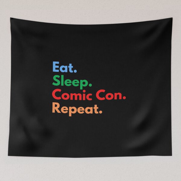 Aperçu de l'œuvre Eat. Sleep. Comic Con. Repeat. créée et vendue par Eat-SleepRepeat.