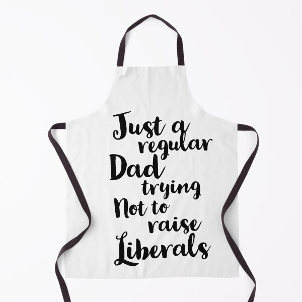 Item preview, Just a regular dad trying not to raise liberals designed and sold by Preety Padhiyar.