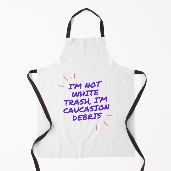 Item preview, I’m Not White Trash I’m Caucasian Debris designed and sold by LethalIy-Yours.