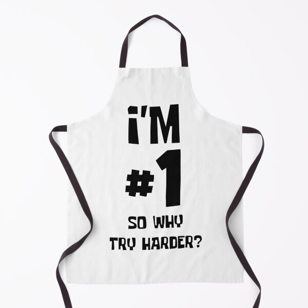 Item preview, I'm # 1 So Why Try Harder? designed and sold by OMdesigns93.