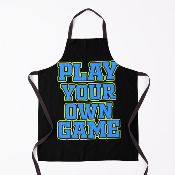 Item preview, Play Your Own Game designed and sold by DynastyArt.