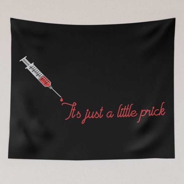 Item preview, It's just a little prick designed and sold by TheLexyHeart.