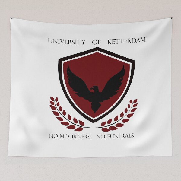 Item preview, University of Ketterdam - No Mourners, No Funerals designed and sold by Nicholas W..