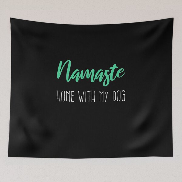 Item preview, Namaste Home With My Dog designed and sold by doucelune.