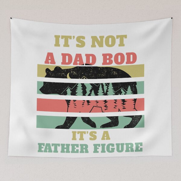 Item preview, It's not A DAD BOD, It's A FATHER FIGURE designed and sold by Sam Artist.