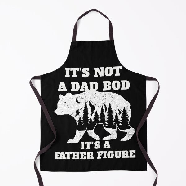 Item preview, It's not A DAD BOD, It's A FATHER FIGURE designed and sold by Sam Artist.