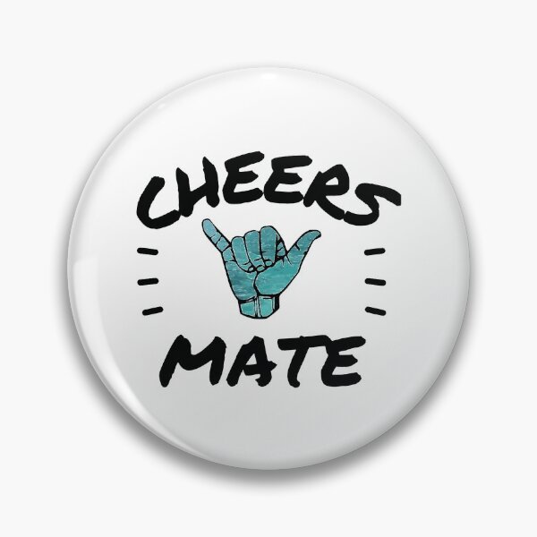 Item preview, Cheers Mate Shaka designed and sold by OMdesigns93.
