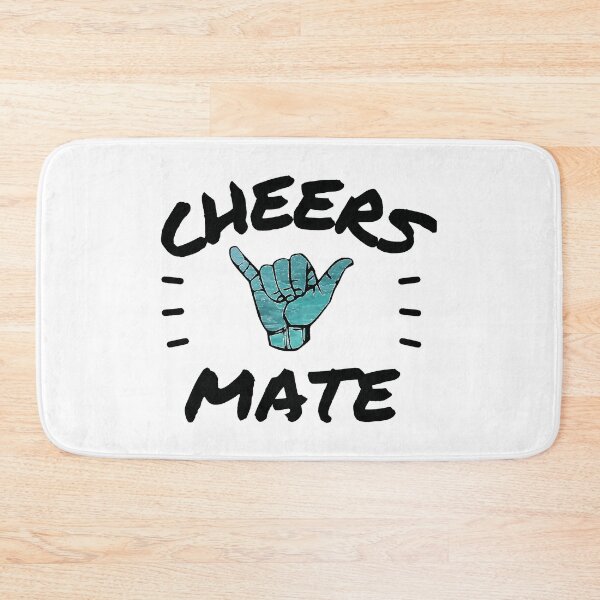 Item preview, Cheers Mate Shaka designed and sold by OMdesigns93.