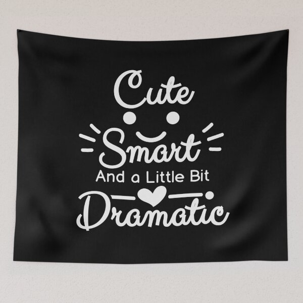 Item preview, Cute Smart and a little bit Dramatic Shirt,Funny Baby Girls Tshirt,Baby Sayings Tee,Funny Toddler Shirt designed and sold by Babe3955.