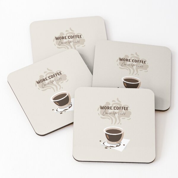 Item preview, More Coffee Cause Life Sucks designed and sold by Wachi-A.